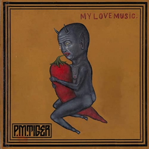 P.M.Tiger - My Love Music