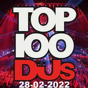 VA - Top 100 DJs Chart [28.02]