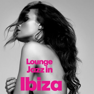 VA - Lounge Jazz In Ibiza