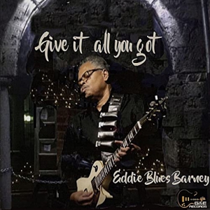 Eddie Blues Barney - Give It All You Got
