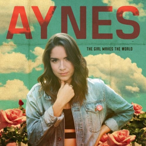 Aynes - The Girl Makes the World