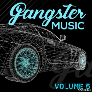 VA - GANGSTER MUSIC, Vol. 5
