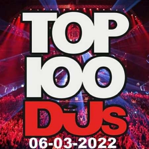 VA - Top 100 DJs Chart [06.03]