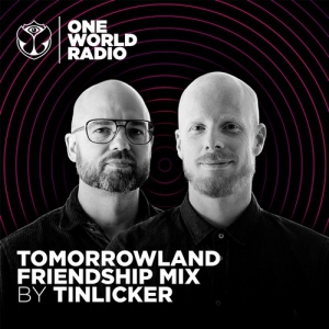 Tinlicker - Tomorrowland Friendship Mix (2022-02-24)