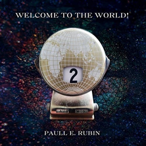 Paull E. Rubin - Welcome To The World!