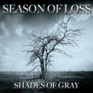Season Of Loss - Shades Of Gray