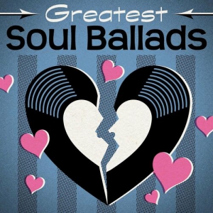 VA - Greatest Soul Ballads