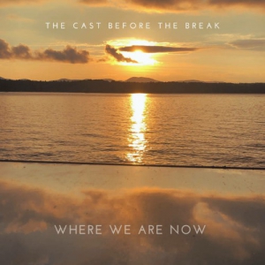 The Cast Before The Break - Where We Are Now
