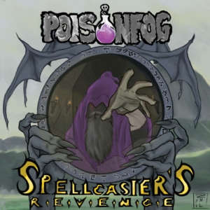 Poisonfog - Spellcaster's Revenge