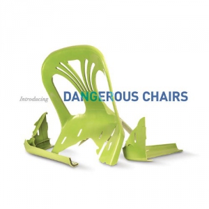 Dangerous Chairs - Introducing Dangerous Chairs 