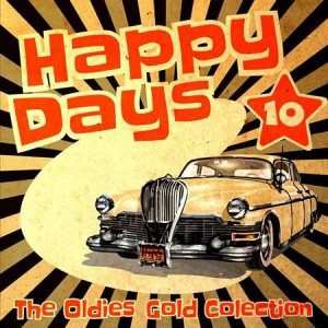 VA - Happy Days - The Oldies Gold Collection [Volume 10]