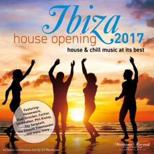 VA - Ibiza House Opening 2017. House & Chill Music At Its Best
