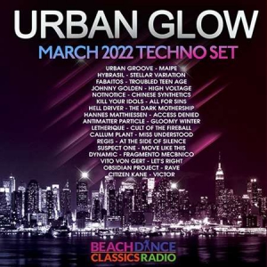 VA - Urban Glow: March Techno Set