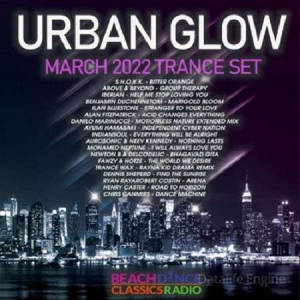 VA - Urban Glow: March Trance Set