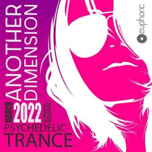 VA - Another Dimension: Psy Trance Compilation