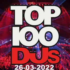 VA - Top 100 DJs Chart [26.03]