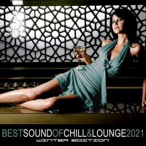 VA - Best Sound of Chill & Lounge 2021. Winter Edition