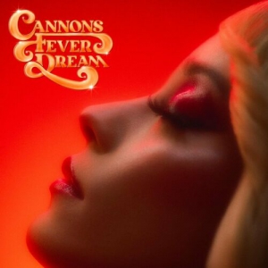 Cannons - Fever Dream