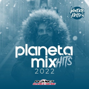 VA - Planeta Mix Hits 2022: Winter Edition