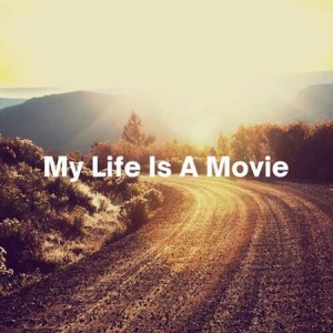 VA - My Life Is A Movie