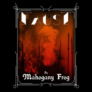 Mahogany Frog - Faust