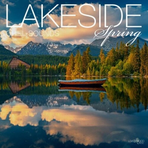 VA - Lakeside Chill Sounds: Spring