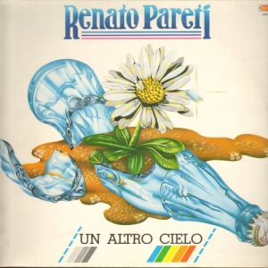 Renato Pareti - Un Altro Cielo
