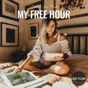 VA - My Free Hour: Chillout Your Mind