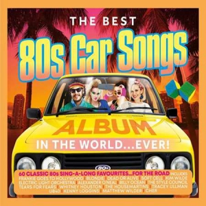 VA - The Best 80's Car Songs In The World... Ever! [3CD]