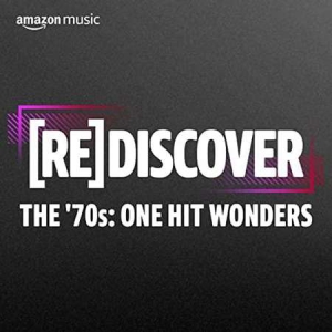 VA - Rediscover The 70s: One Hit Wonders