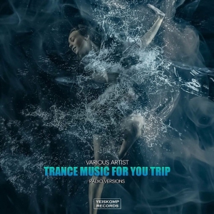  VA - Trance Music For You Trip