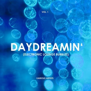 VA - Daydreamin' (Electronic Lounge Bubbles), Vol. 1-4