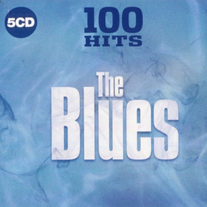 VA - 100 Hits The Blues [5CD]