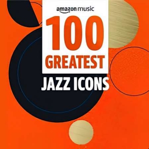 VA - 100 Greatest Jazz Icons