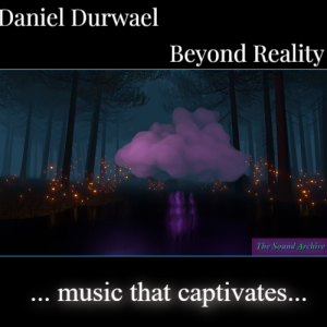 Daniel Durwael - Beyond Reality