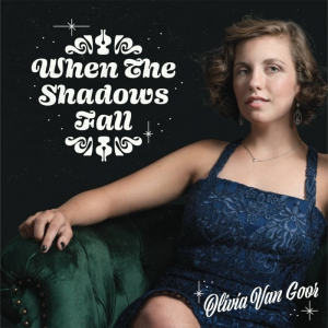 Olivia Van Goor - When The Shadows Fall