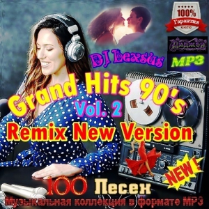 VA - Grand Hits 90's Remix New Version Vol.2