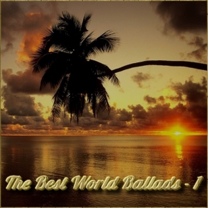VA - The Best World Ballads - Vol. 1