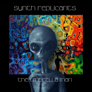 Synth Replicants - The Umbrella Man