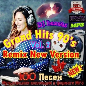 VA - Grand Hits 90's Remix New Version [Vol.2]