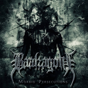 Baalzagoth - Morbid Persecutions