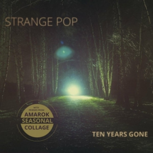 Strange Pop - Ten Years Gone