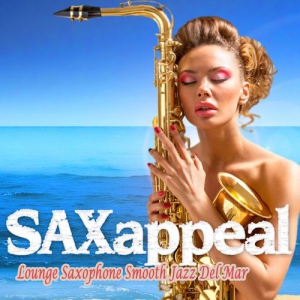 VA - Saxappeal, Vol. 1-2 [Lounge Saxophone Smooth Jazz Del Mar]