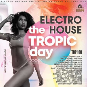 VA - The Tropic Day: Electro House Session