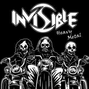 Invisible - Heavy Metal
