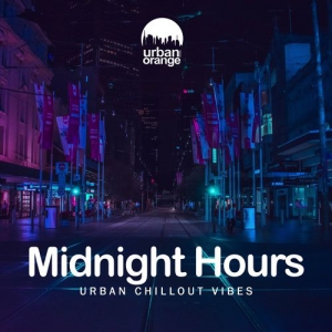 VA - Midnight Hours. Urban Chillout Vibes