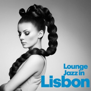 VA - Lounge Jazz In Lisbon