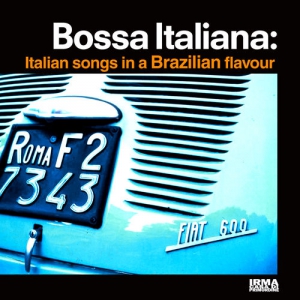 VA - Bossa Italiana, Vol. 1-4 [Italian Songs in a Brazilian Lounge Flavour]