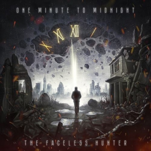 The Faceless Hunter - One Minute to Midnight
