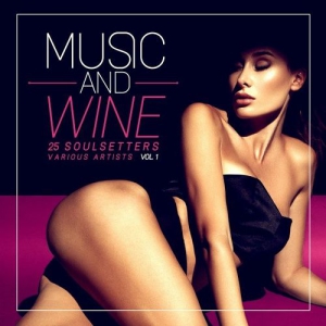 VA - Music and Wine, Vol. 1-2 [25 Soulsetters]